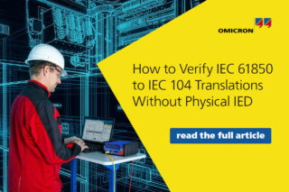 Image How to Verify IEC 61850 to IEC 104 Translations Without Physical IED (by Omicron)