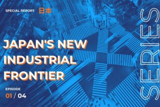 Image Japan’s New Industrial Frontier (1/4): Why Are Japanese Manufacturers Looking to Europe Again?