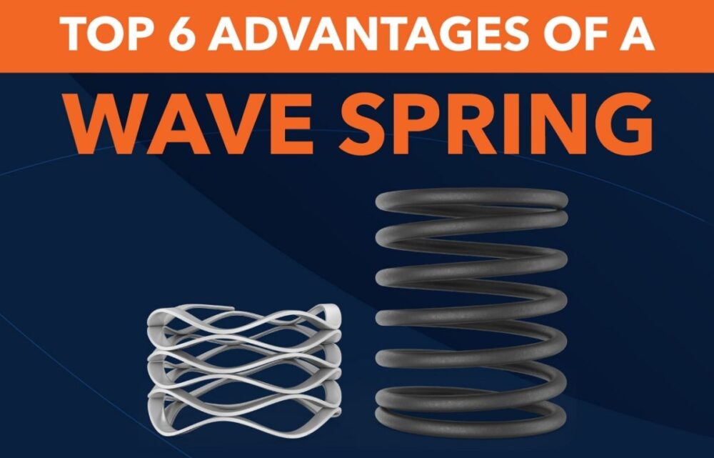 Image Top 6 Advantages of a Wave Spring